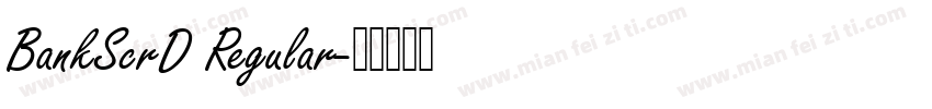 BankScrD Regular字体转换